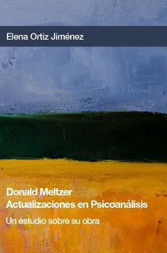 Libro Donald Meltzer. Actualizaciones en psicoanálisis. Un estudio sobre su obra