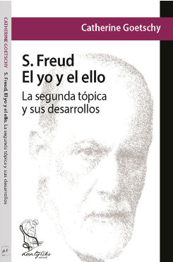 Libro S. Freud, El yo y el ello. La segunda tópica y sus desarrollos