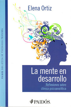 Libro La mente en desarrollo. Reflexiones sobre clínica psicoanalítica